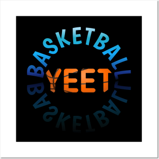 Yeet - Basketball Lovers - Sports Saying Motivational Quote Posters and Art